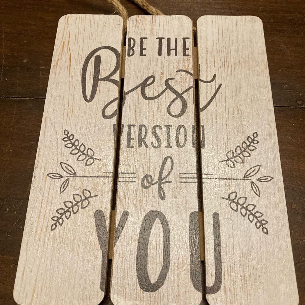 Crystal Art Gallery Be the Best Version of You Wood Plank Sign Inspirational